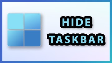 How to Hide the Taskbar in Windows 11 | 2025