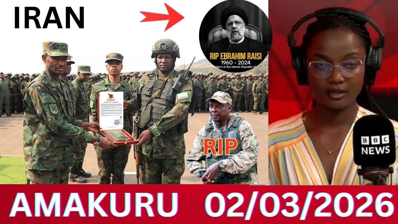 AMAKURU MASHYA YA BBC LE02/03/2026 AMAKURU YIHUTIRWA YA CONGO RWANDA BURUND MAKENGA IRAN WILLY NGOMA