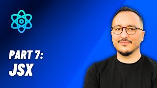 JSX — React: From Zero to hero — Part 7 (2024) Net Worth