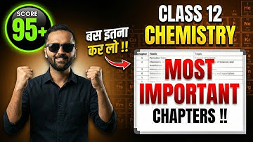 Most Important Chapters | 12th Chemistry | 95+ Score | Boards 2026 | Pradeep Giri Sir