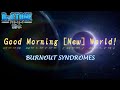 [CC中日羅歌詞] BURNOUT SYNDROMES 『Good Morning [New] World!』-《Dr.STONE 新石紀 (龍水)》片頭曲