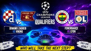 WHO WILL REACH THE CHAMPIONS LEAGUE! 😱 Dinamo Zagreb vs Viking & Fenerbahçe vs Lyon