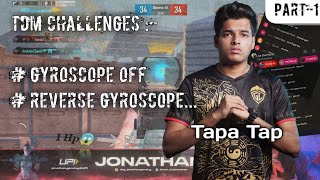 Jonathan accepted gyroscope off, reverse gyroscope challenge | TDM challenges| JONATHANGAMING | BGMI