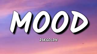 24Kgoldn - mood ( lyrics )