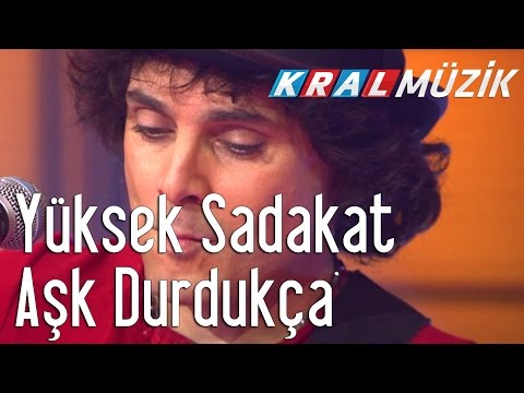 Yüksek Sadakat - Aşk Durdukça (Kral Pop Akustik)