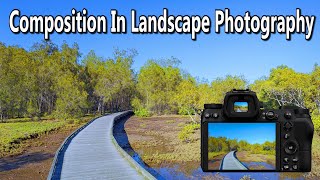 Is Composition Important In Landscape Photography