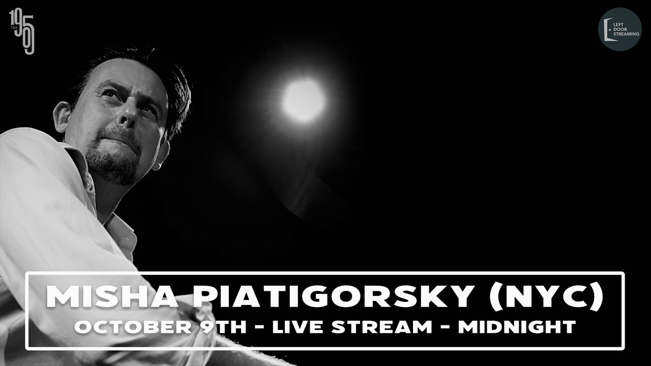 Misha Piatigorsky (NYC) - Midnight - The 1905