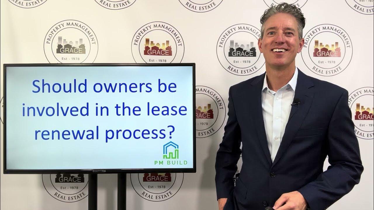 Should Owners Be Involved In The Lease Renewal Process? YouTube