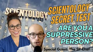Scientology Test: Are YOU a Suppressive Person?