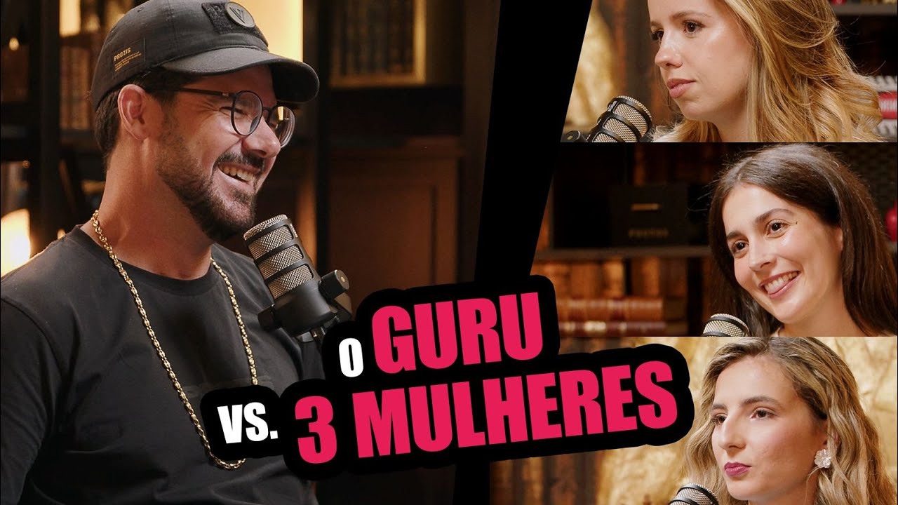 CdK | 103 | 1 Guru Vs. 3 Mulheres: Qual é o Papel da Mulher na Sociedade?