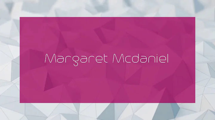Margaret Mcdaniel - appearance