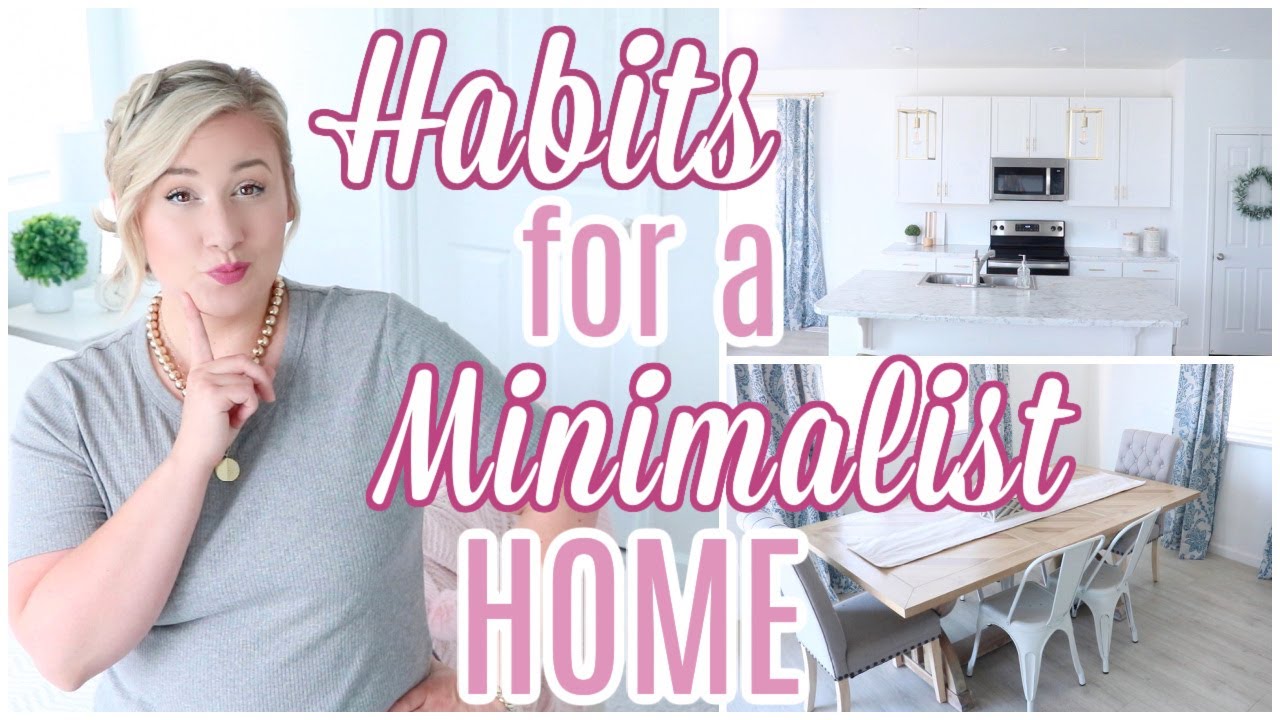 MINIMALIST HABITS TO START TODAY FOR A CLUTTER FREE LIFE| MINIMALISM
