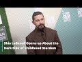 Shia LaBeouf Opens Up About The Dark Side Of Childhood Stardom