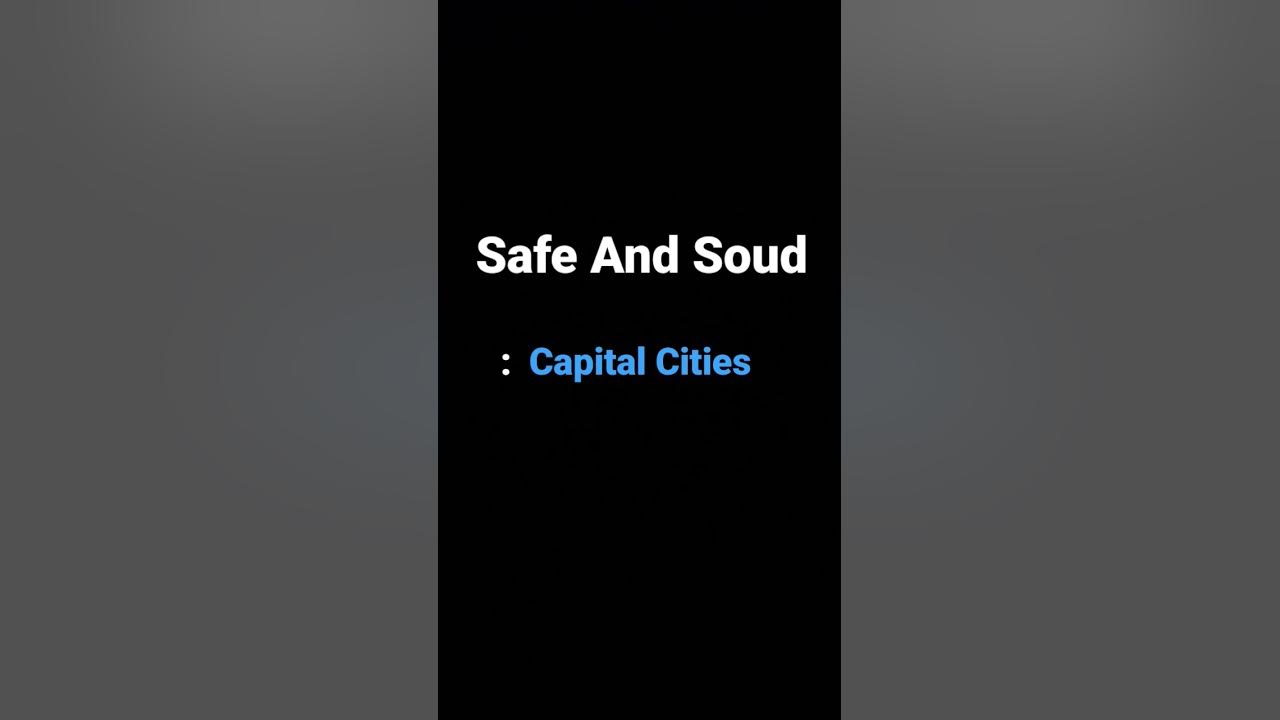 Safe And Sound : Capital Cities