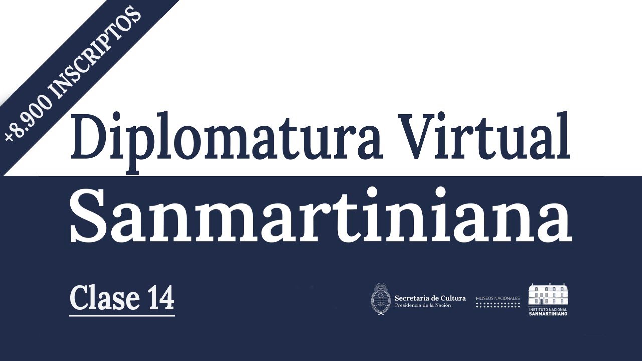 Clase 14 - Diplomatura Virtual Sanmartiniana.