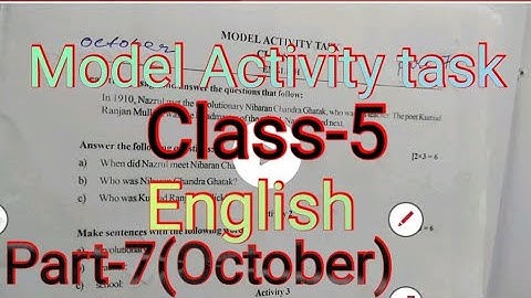 Model Activity task, English, Class-5 Part-7 October. মডেল অ্যাক্টিভিটি টাস্ক। পঞ্চম শ্রেণীর ইংলিশ।