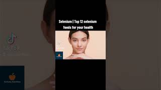 Selenium | top 12 selenium foods for your health | shorts