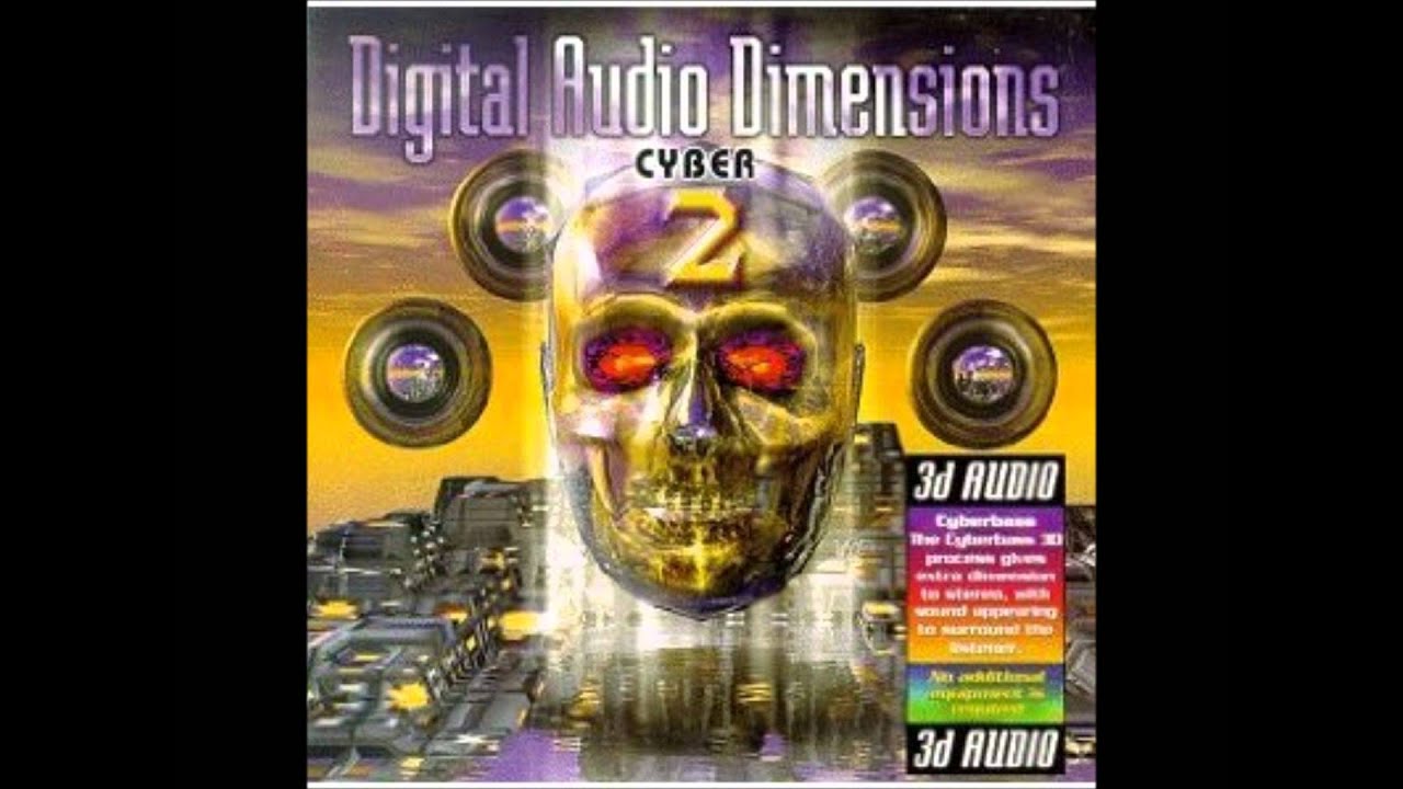 Digital Audio Dimensions - Cyber 2 - Get Close
