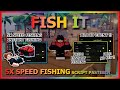 FISH IT Script 2025 🐟 | Auto Farm, 5X Speed Fishing & Free Instant Catch – No Key Needed!