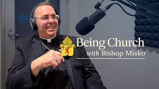 Being Church with Bishop Misko | Episode 10