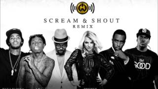 Scream & Shout (Remix) [Britney Spears, Waka Flocka Flame, Lil' Wayne, Diddy and Hit-Boy]