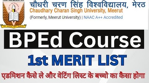 CCS UNIVERSITY / BPEd Course Merit List Declared / 1st Merit List / Waiting list & Preference change