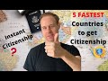 Five FASTEST countries to get Citizenship in 2020 (+ Instant Citizenship!)