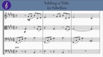 How to Add a Title in Sibelius