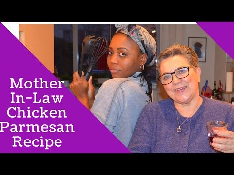 COOKING WITH MY MOTHER IN-LAW I CHICKEN PARMESAN WITH EGG PLANT