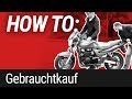 HOW TO: Motorrad gebraucht kaufen