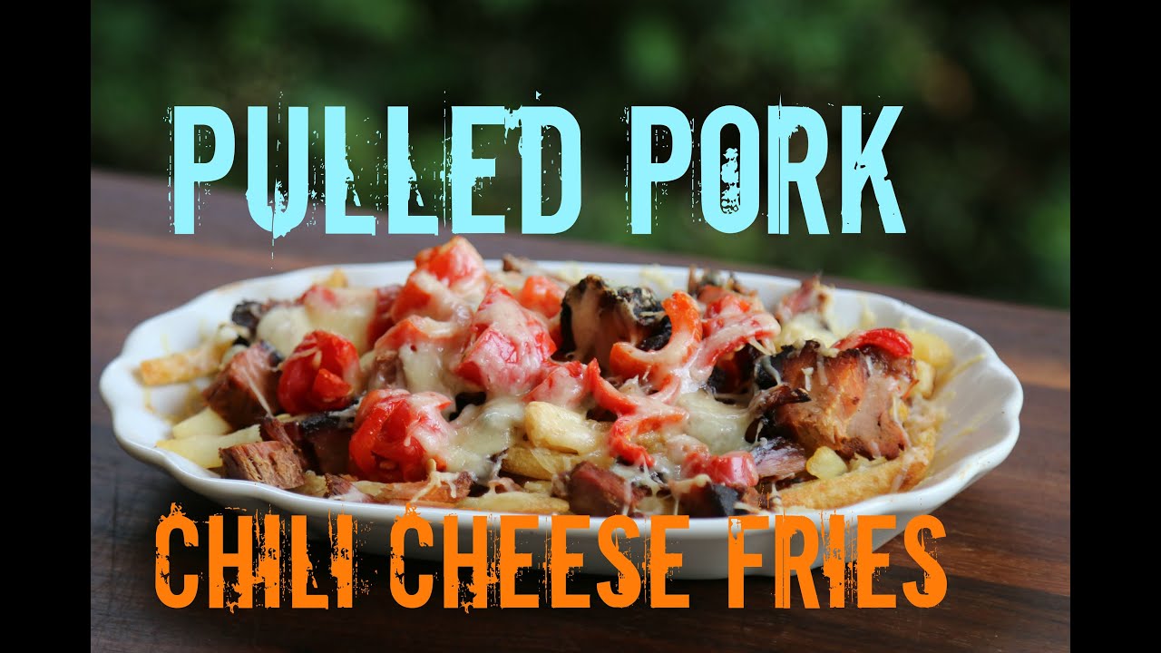 Pulled Pork Chili Cheese Fries vom Grill YouTube