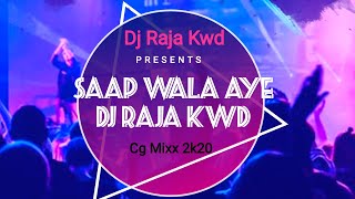 Sanp Wala Aye Tuhar || Cg Ut Mixx ||Seema koushik|| Dj Raja kwd