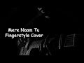 Mere Naam Tu | Zero | Fingerstyle cover