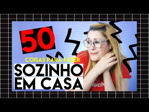 Vídeo: Coisas Para Fazer Em Casa Sozinho