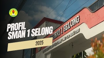PROFIL SMAN 1 SELONG 2025