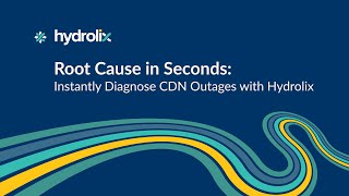Root Cause in Seconds: Instantly Diagnose CDN Outages with Hydrolix