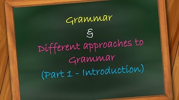 Grammar & Approaches to Grammar (Part 1 - Introduction) in Tamil  /TNTET/UGTRB/PGTRB/NET/SET