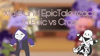 [gacha club] Xtale and EpicTale reacts to Epic vs Cross