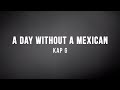 Kap G A Day Without A Mexican Lyrics mp3