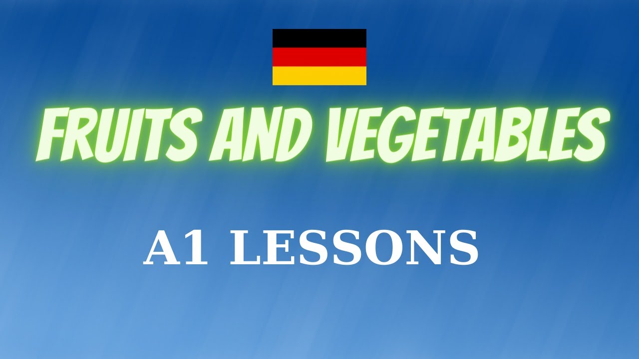 Fruits and Vegetables in German A1 Lessons YouTube