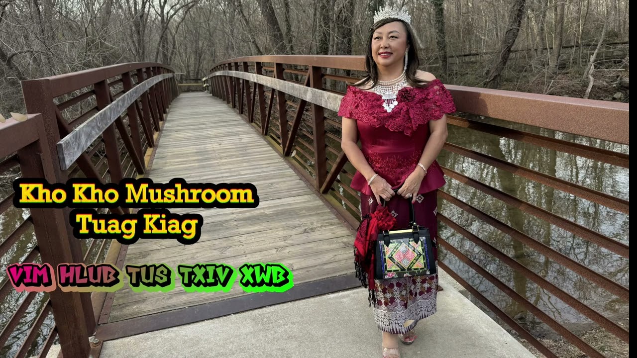 Mus Kho Kho Mushroom Tuag Kiag 2-20-26