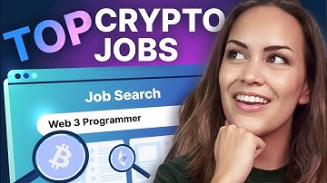 TOP Crypto Jobs and How To Get A Job in 2024 (Beginner
