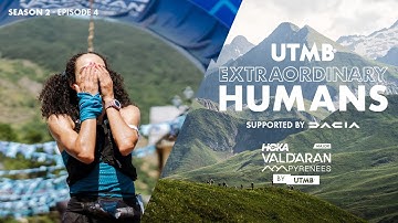 UTMB Extraordinary Humans - Season 2, Episode 4 | HOKA Val d