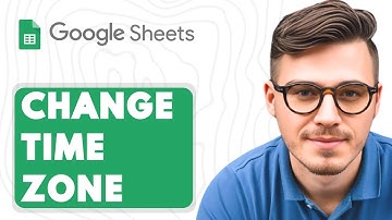 How to Change Time Zone in Google Sheets [2025 Guide]