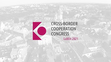 Official trailer of Cross-Border Cooperation Congress Lublin 2021