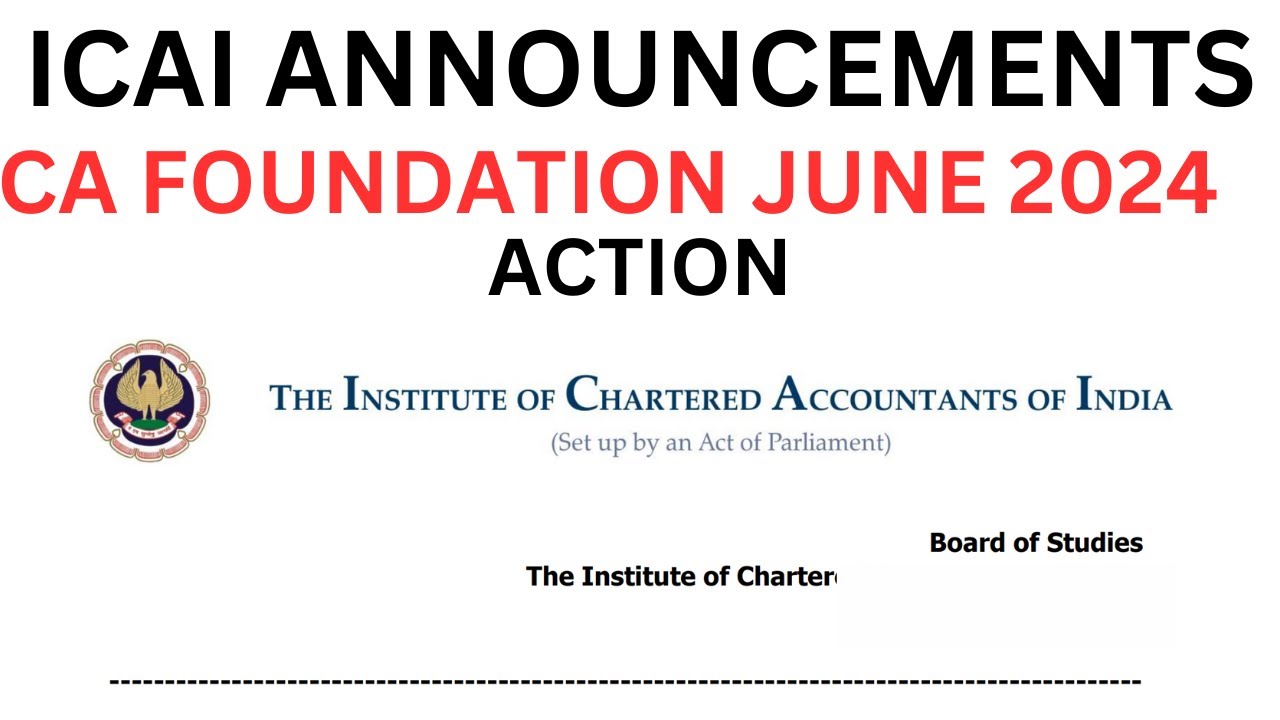 Urgent Announcement by ICAI | CA foundation June 2024 Exams ...