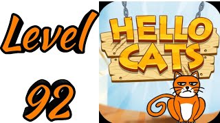 Hello Cats-Cat Game Level 92 Android Gameplay screenshot 4