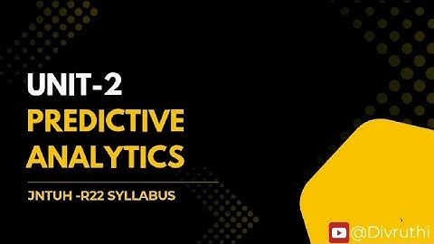 Predictive analytics complete unit 2 in telugu |complete unit | jntuh r22 | data science PA subject