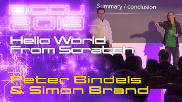 Hello World from Scratch - Peter Bindels & Simon Brand [ACCU 2019]