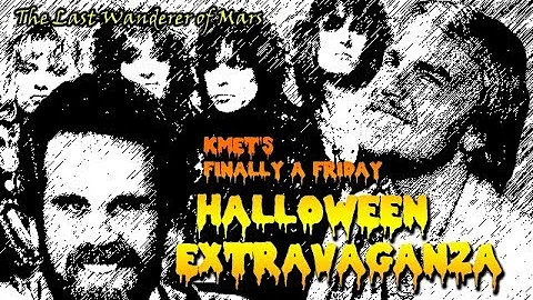 KMET's Finally a Friday Halloween Extravaganza